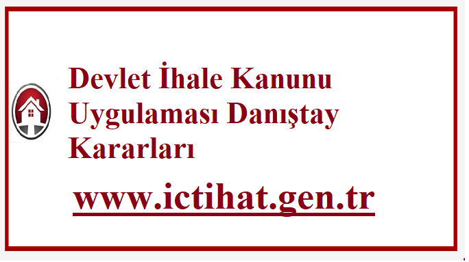 Devlet İhale Kanunu Uygulaması Danıştay Kararları
