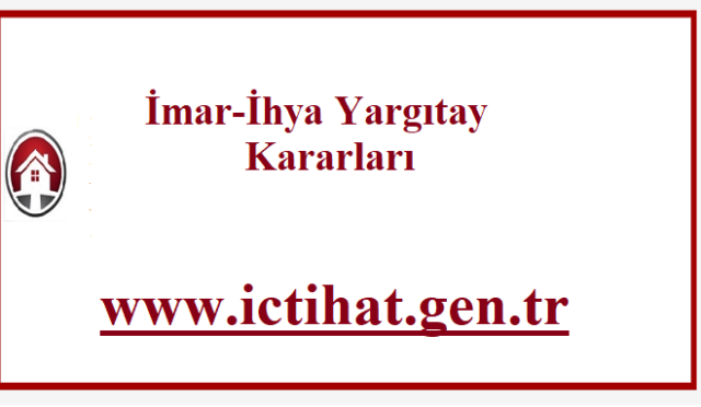 İmar-İhya Yargıtay Kararları